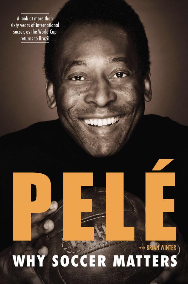 Review of Pele’s New Book on SoccerToday Soccer Book Review 