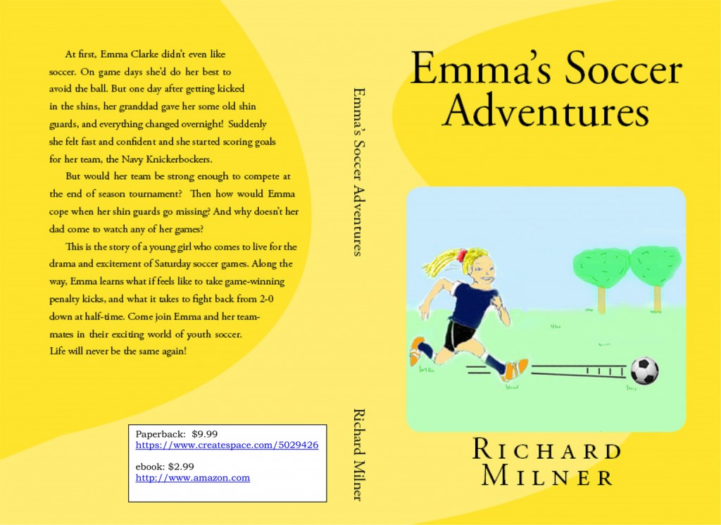 Emmas Soccer Adventures by Richard Milner